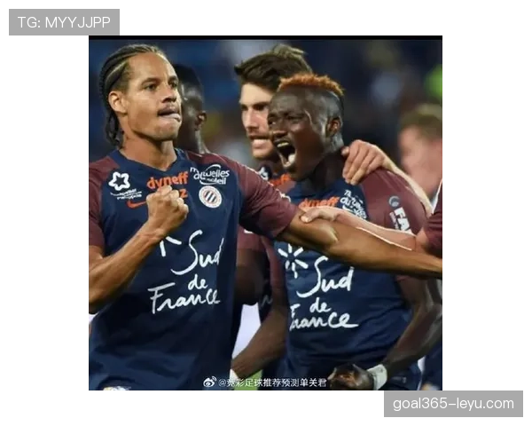 蒙彼利埃攻防两端持续进化,近期比赛数据印证球队实力稳步提升 蒙彼利埃攻防两端持续进化,近期比赛数据印证球队实力稳步提升